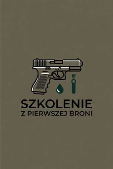 Szkolenie z pierwszej broni - jak przygotować, czyścić i używać broń żeby służyła latami
